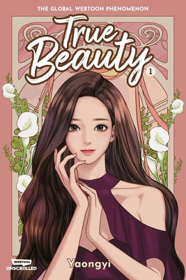 True Beauty, Vol. 1: A Webtoon Unscrolled Graphic Novel by Yaongyi