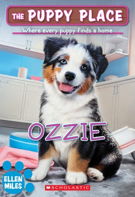 Ozzie (the Puppy Place #70) by Miles, Ellen