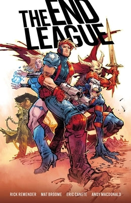 The End League Complete Collection by Remender, Rick