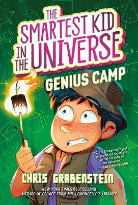 Genius Camp: The Smartest Kid in the Universe, Book 2 by Grabenstein, Chris
