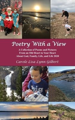 Poetry With a View by Gilbert, Carole Lisa Lynn