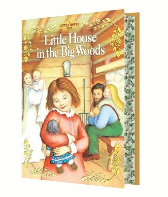 Little House in the Big Woods Deluxe Collector's Edition by Wilder, Laura Ingalls