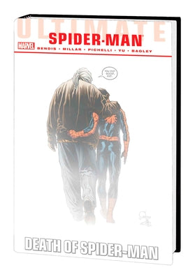 Ultimate Comics Spider-Man: Death of Spider-Man Omnibus [New Printing] by Bendis, Brian Michael