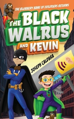 The Black Walrus and Kevin by Caldara, Joseph