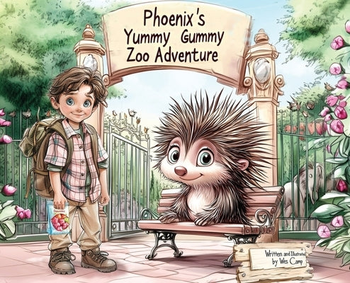 Phoenix's Yummy Gummy Zoo Adventure by Camp, Wes