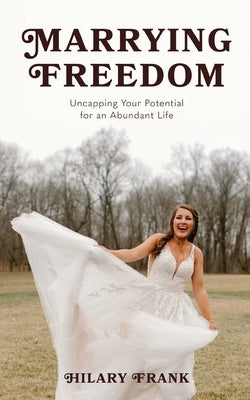 Marrying Freedom by Frank, Hilary