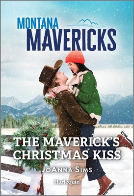 The Maverick's Christmas Kiss by Sims, Joanna