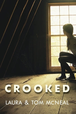 Crooked by McNeal, Laura