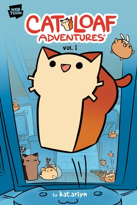 Cat Loaf Adventures Volume 1 by Kat Ariyn