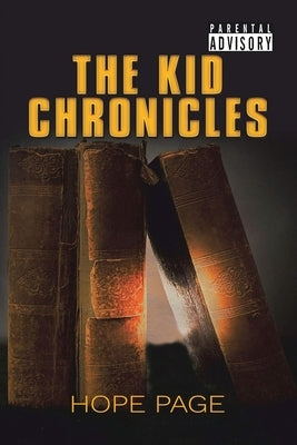 The Kid Chronicles by Page, Hope