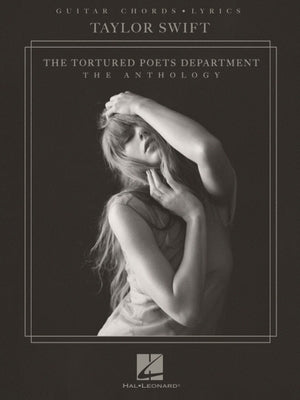 Taylor Swift - The Tortured Poets Department: The Anthology - Guitar Chords with Lyrics Songbook by Swift, Taylor