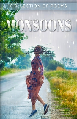 Monsoons by Yadav, Tejas