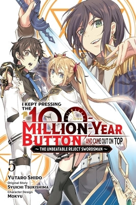 I Kept Pressing the 100-Million-Year Button and Came Out on Top, Vol. 5 (Manga) by Tsukishima, Syuichi