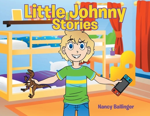 Little Johnny Stories by Ballinger, Nancy