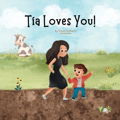 Tia Loves You! by Hernandez, Mayra M.