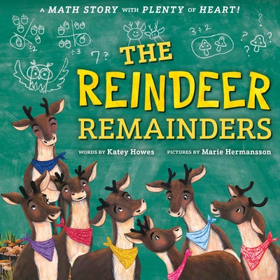 The Reindeer Remainders: A Math Story with Plenty of Heart by Howes, Katey