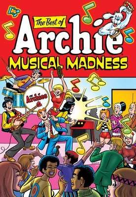The Best of Archie: Musical Madness by Archie Superstars