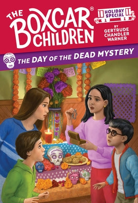The Day of the Dead Mystery: A Day of the Dead Holiday Special by Warner, Gertrude Chandler