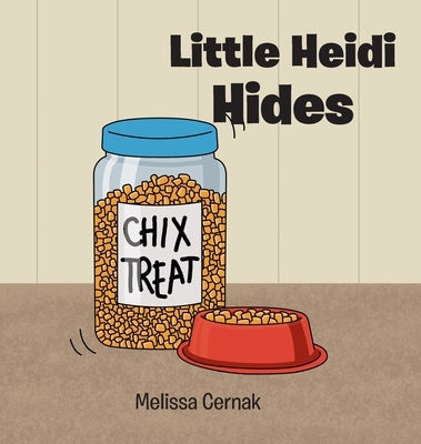 Little Heidi Hides by Cernak, Melissa