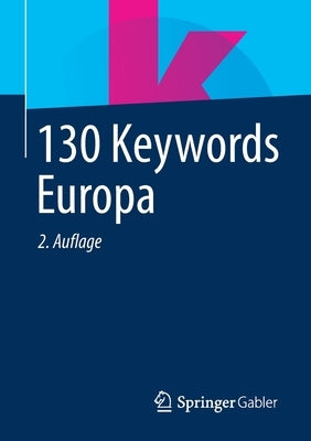 130 Keywords Europa by Springer Fachmedien Wiesbaden Gmbh