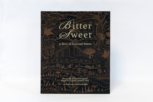 Bittersweet: A Story of Food and Yemen by Mahmud, Sayed Asif