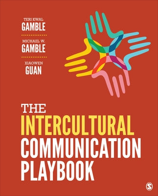 The Intercultural Communication Playbook by Gamble, Teri Kwal