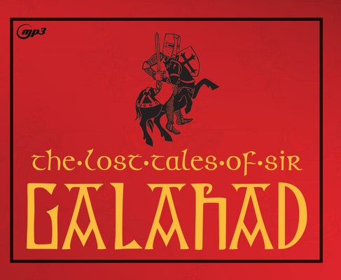 The Lost Tales of Sir Galahad by Trafton, Jennifer