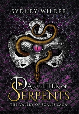 Daughter of Serpents by Wilder, Sydney