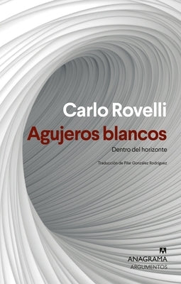 Agujeros Blancos by Rovelli, Carlo