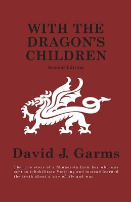With The Dragon's Children by Garms, David J.
