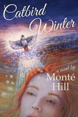 Catbird Winter by Hill, Mont?