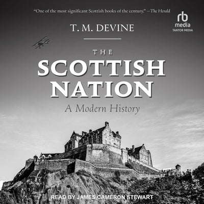 The Scottish Nation: A Modern History by Devine, T. M.