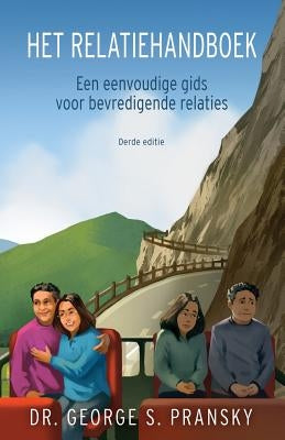 Het Relatiehandboek: Een Eenvoudige Gids Voor Bevredigende Relaties by Pivetta, Veronique