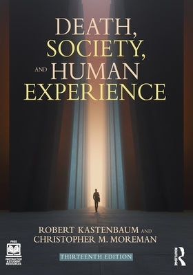 Death, Society, and Human Experience by Kastenbaum, Robert