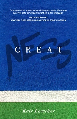 Greatness by Lowther, Keir