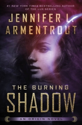The Burning Shadow: An Origin Novel by Armentrout, Jennifer L.