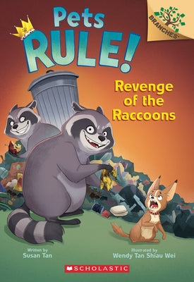 Revenge of the Raccoons: A Branches Book (Pets Rule! #7) by Tan, Susan