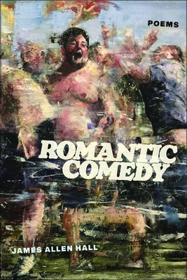 Romantic Comedy by Hall, James Allen