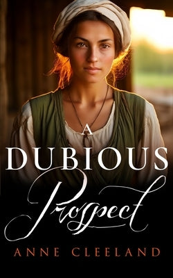 A Dubious Prospect by Cleeland, Anne