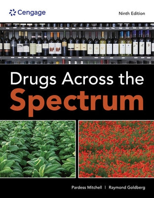 Drugs Across the Spectrum by Goldberg, Raymond