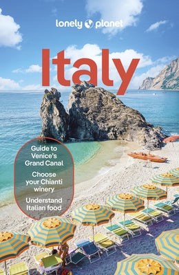 Lonely Planet Italy: Detailed Itineraries Travel Like a Local Insider Tips Covers Rome, Milan & the Lakes, Venice, Tuscany, and More by Williams, Nicola