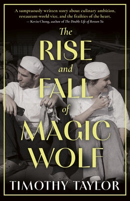 The Rise and Fall of Magic Wolf by Taylor, Timothy