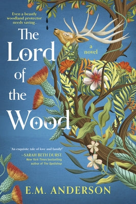 The Lord of the Wood by Anderson, E. M.