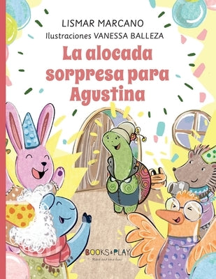 La alocada Sopresa para Agustina by Ballezza, Vanessa