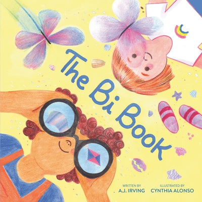 The Bi Book by Irving, A. J.
