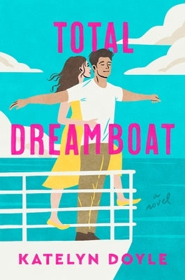 Total Dreamboat by Doyle, Katelyn