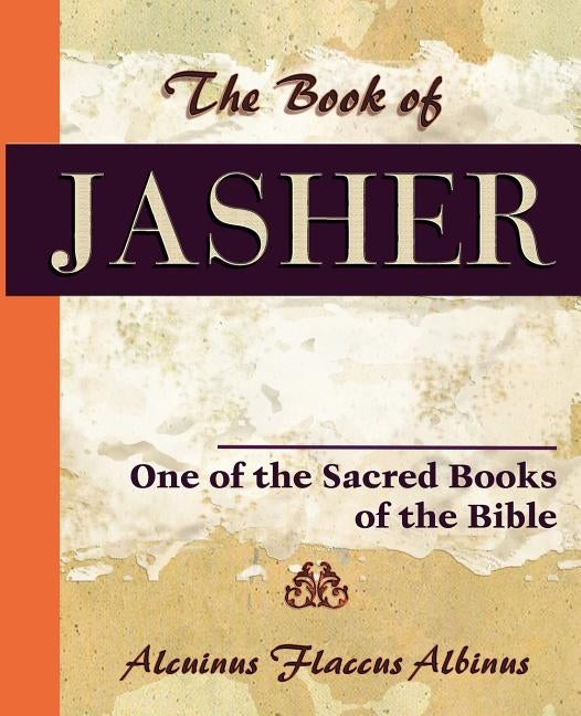 The Book of Jasher (1934) by Alcuinus, Flaccus Albinus