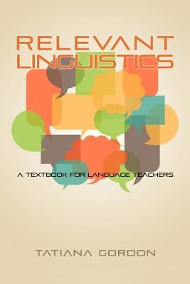 The Educator's Guide to Linguistics by Gordon, Tatiana