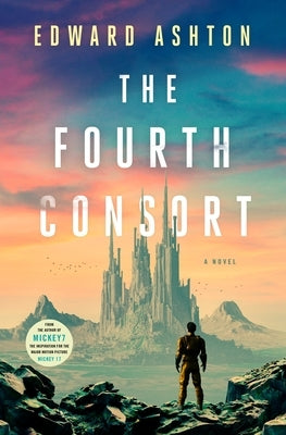 The Fourth Consort by Ashton, Edward