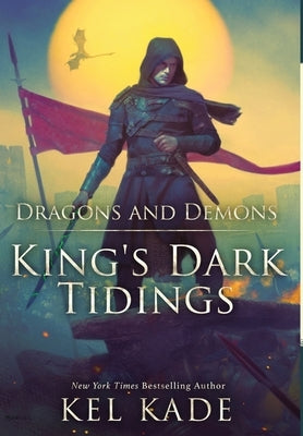Dragons and Demons by Kade, Kel